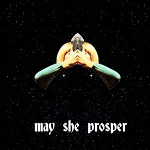 may she prosper