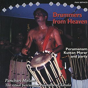 Drummers from Heaven / Pachari Melam: The Ritual Percussion Ensemble of Kerala