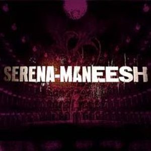 Image for 'Serena Maneesh'