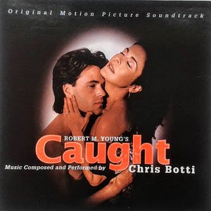 Caught (Original Motion Picture Soundtrack)