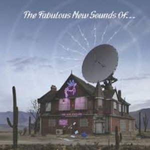 The Fabulous New Sounds of…