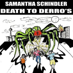 Death to Derro's