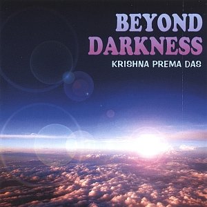 BEYOND DARKNESS - KRSNA VISION Volume 3