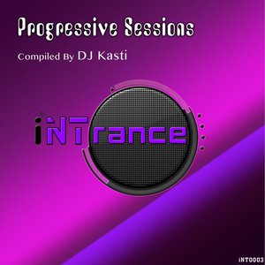 Progressive Sessions (Compiled By DJ Kasti)