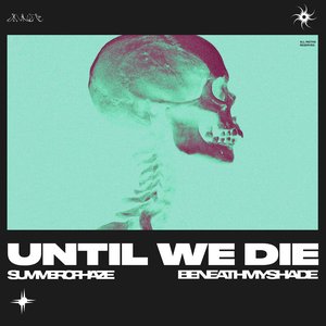 Until We Die