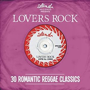 Island Presents: Lovers Rock