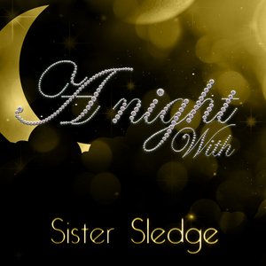 A Night With Sister Sledge