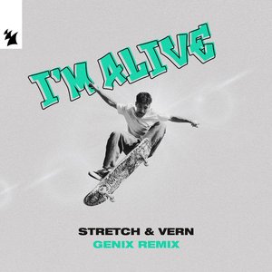 I'm Alive (Genix Remix)