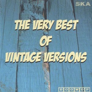 The Very Best Of Vintage Versions