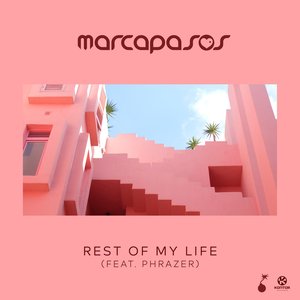 Rest of My Life (feat. Phrazer) - Single