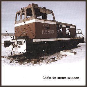 Life In Mean Season