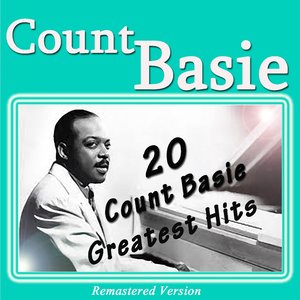 20 Count Basie Greatest Hits (Remastered Version)