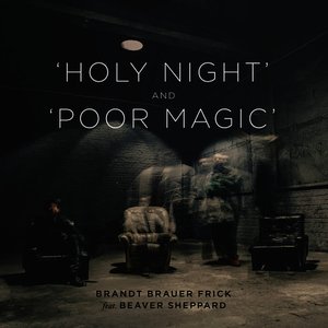 Holy Night & Poor Magic (feat. Beaver Sheppard)