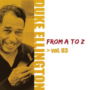 Duke Ellington From A to Z vol.3