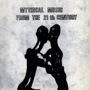 Mythical Music From the 21st Century cover