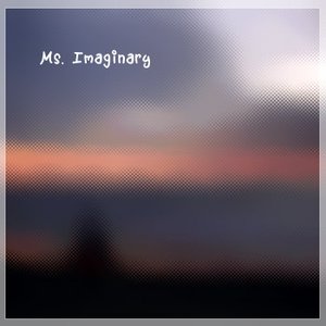 Ms. Imaginary