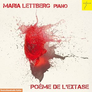 Poème de l'extase (Werke von Skrjabin, Messiaen, Liszt, Kelkel und Banter)