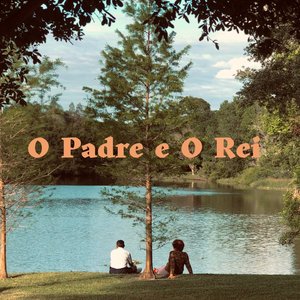 O Padre E O Rei