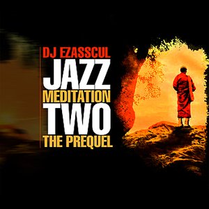 Jazz Meditation 2 : The Prequel