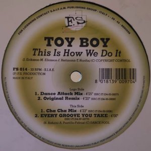 This Is How We Do It / Every Groove You Take