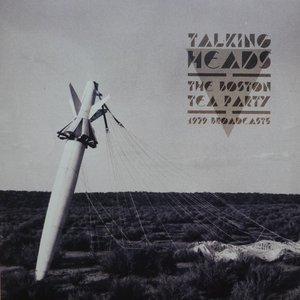 Talking Heads: Boston Tea Party Live