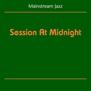 Mainstream Jazz (Session At Midnight)