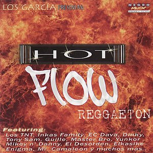 Los Garcia Presents: Hot Flow