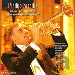 Philip Smith: Bernstein, Broughton, Enescu, Ewazen, Gershwin, Lane, Macdowell, Thompson, Tomasi and Turrin