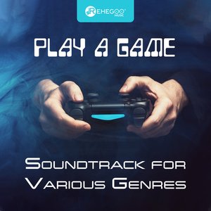 Play a Game: Soundtrack for Various Genres