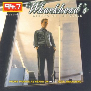 Whackhead's Window On The World