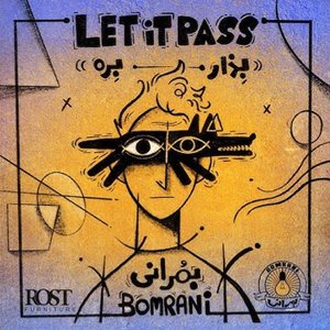 Bezar Bere (Let it Pass)