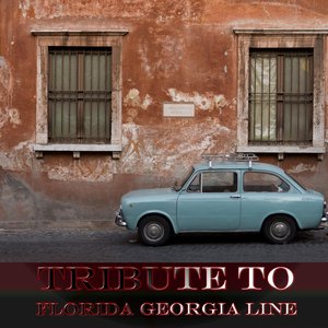 Tribute to Florida Georgia Line: Cruise