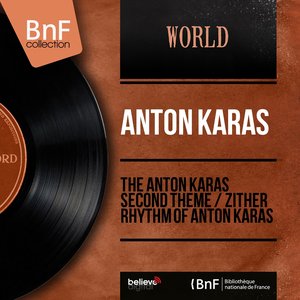 The Anton Karas Second Theme / Zither Rhythm of Anton Karas (Mono Version)