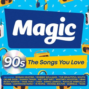 Magic 90s: The Songs You Love