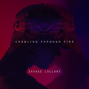 Crawling Through Fire