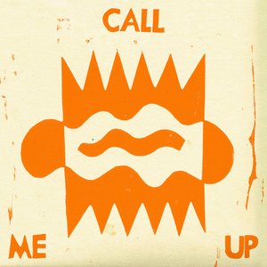 Call Me Up - Single