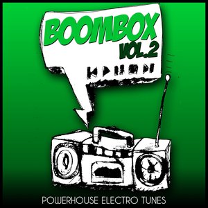 Boombox, Vol. 2 (Powerhouse Electro Tunes)