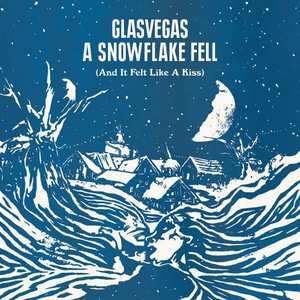 A Snowflake Fell (And It Felt Like A Kiss) - EP
