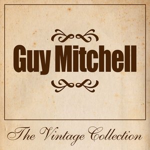 Guy Mitchell - The Vintage Collection