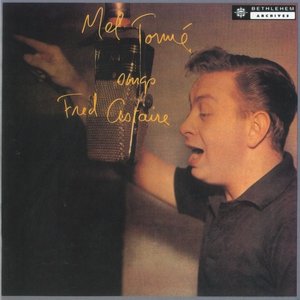 Mel Tormé Sings Fred Astaire (2012 - Remaster)