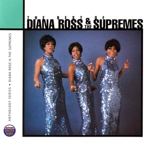 Anthology: The Best Of Diana Ross & The Supremes