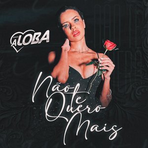 Não Te Quero Mais