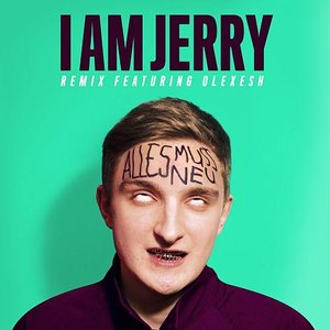 Alles Muss Neu (feat. Olexesh) [I Am Jerry Remix]