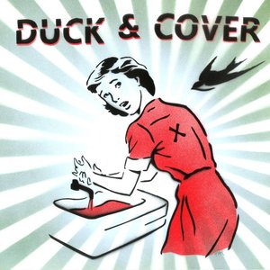 Duck & Cover