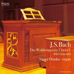 J.S. Bach: The Well-Tempered Clavier, Book 1, BWV 846-869