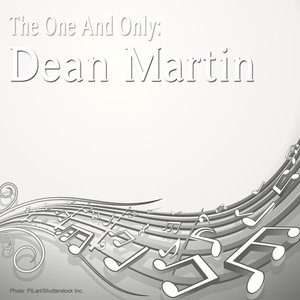 The One and Only: Dean Martin