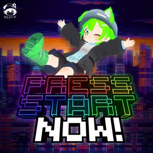 PRESS START NOW!