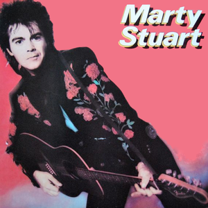 Marty Stuart - Do You Really Want My Lovin
