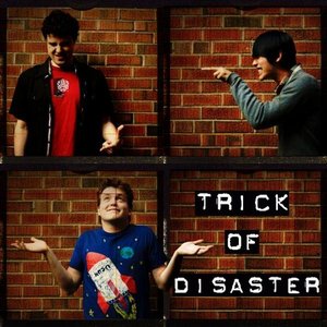 Trick of Disaster