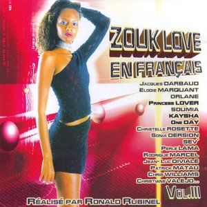 Zouk Love en français, vol. III (Réalisé par Ronald Rubinel)